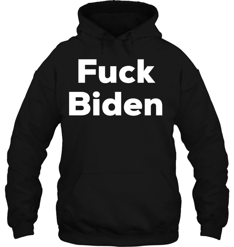 Fuck Biden - Anti Liberal - Joe Sucks- Offensive Political Mugs