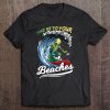 Funny Alien Surf Quote Gift Take Me To Your Beaches Tee