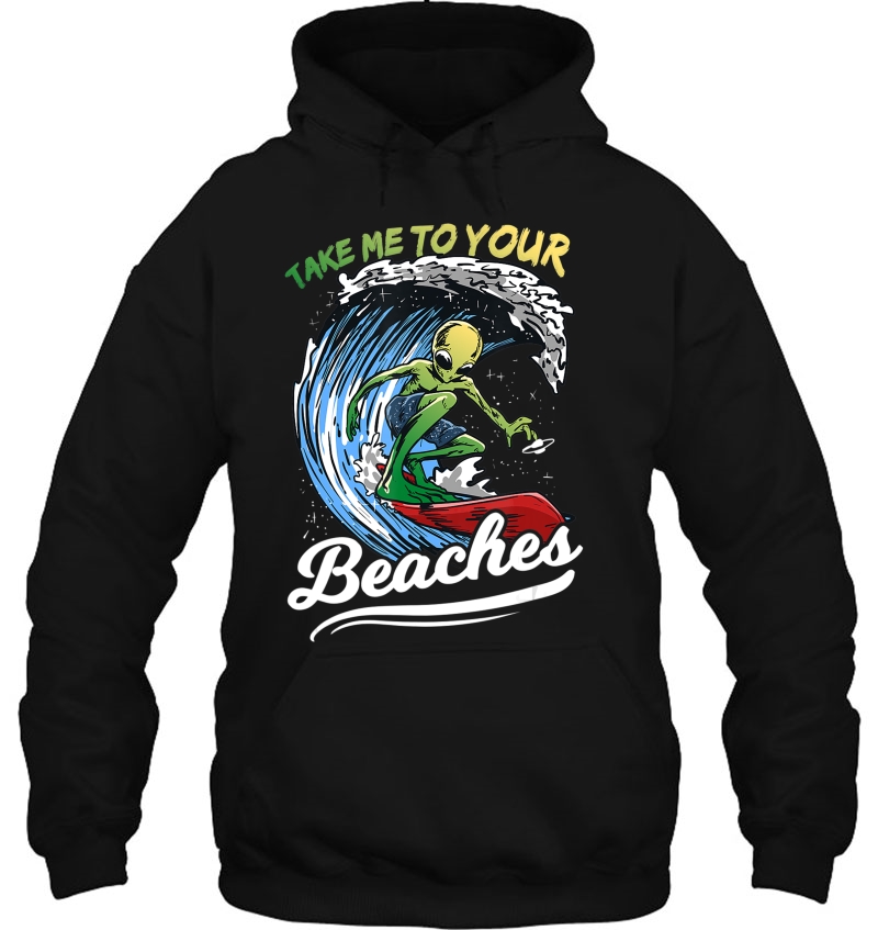 Funny Alien Surf Quote Gift Take Me To Your Beaches Mugs