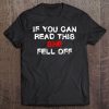 Funny Biker Shirt - If You Can Read This She Fell Off Tee