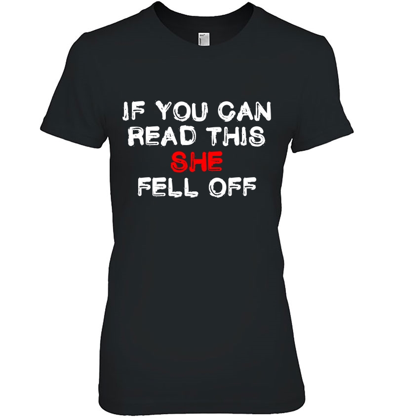 Funny Biker Shirt - If You Can Read This She Fell Off Hoodie