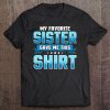 Funny Brother Sister Gifts From Sisters Tee