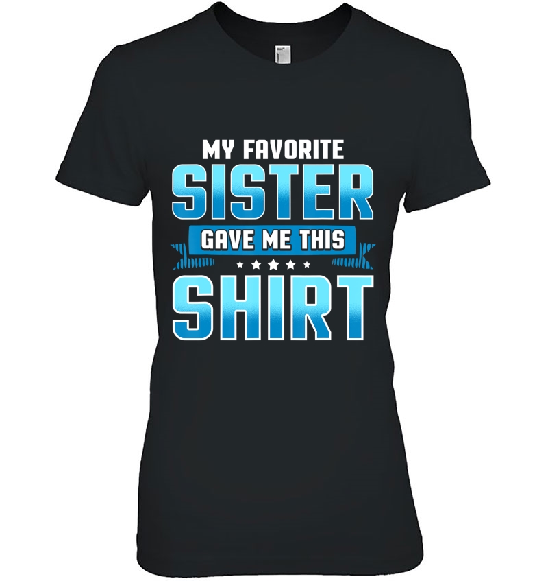 Funny Brother Sister Gifts From Sisters Hoodie