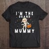 Funny Grandma Halloween Shirt I'm The Grand Mummy Tee