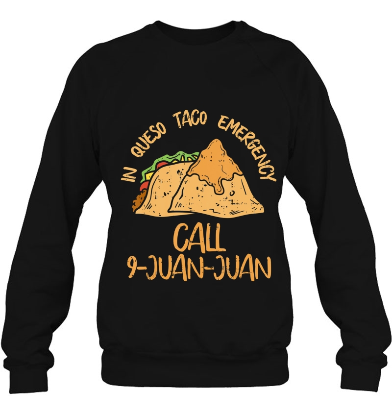 In Queso Emergency Cinco De Mayo Taco Call 9 Juan Mexican Mugs