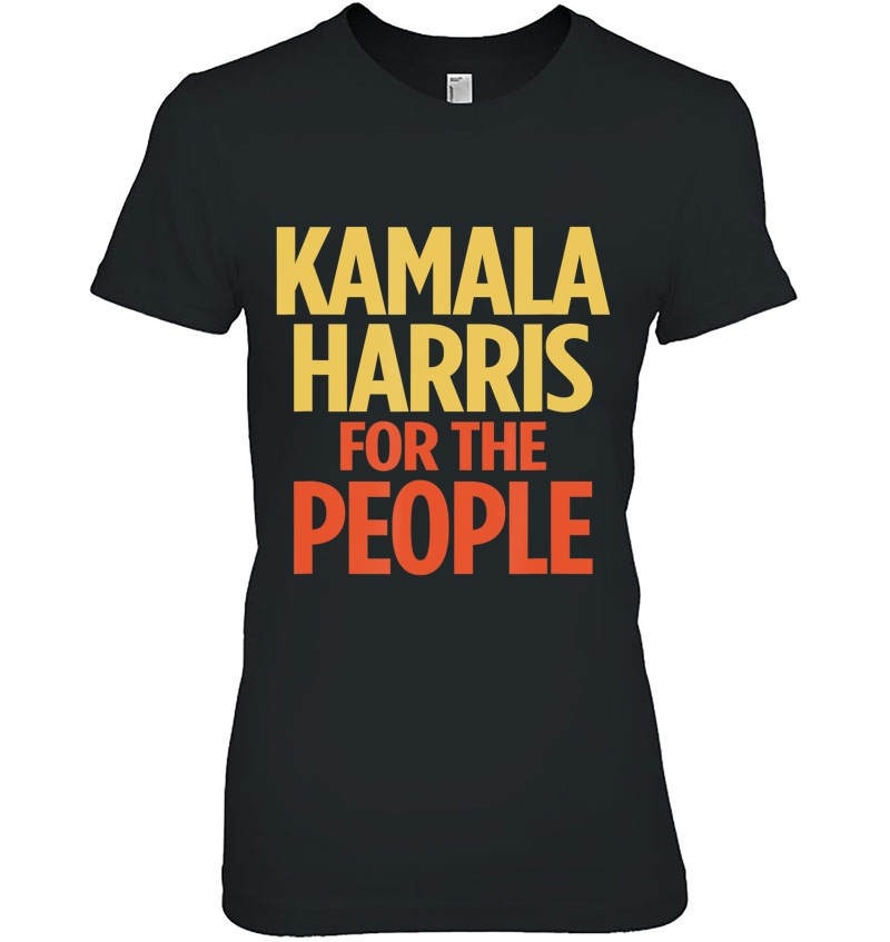 Kamala Harris For The People Tshirt 2020 President Hoodie