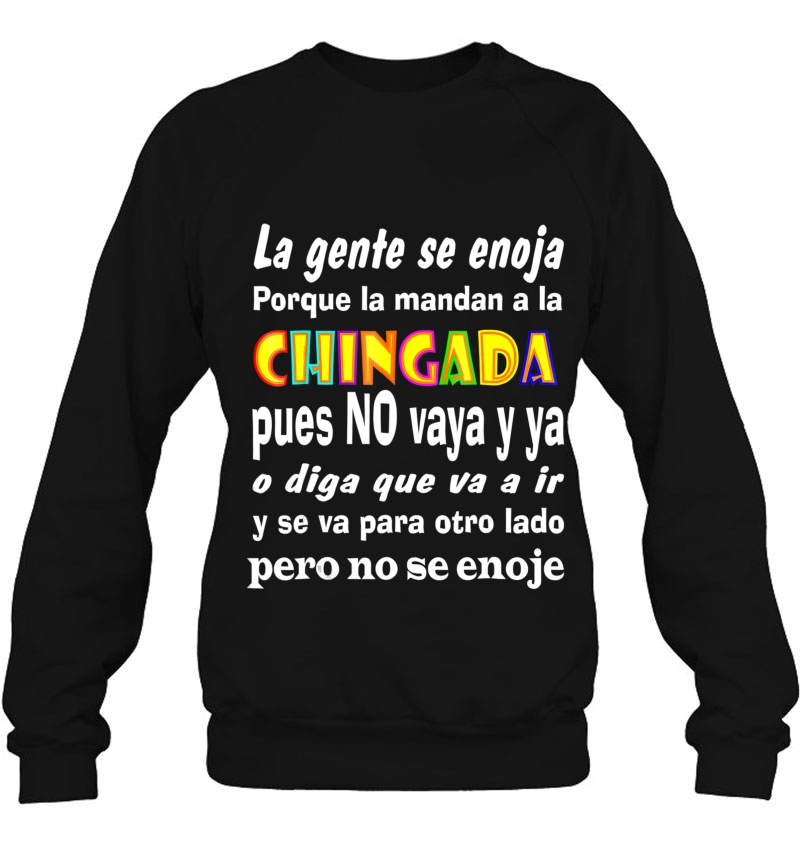 La Chingada Mexican Phrases Playeras Mexicanas Sweatshirt