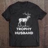 Men's Trophy Buck Father's Day Gift For Husband Tee