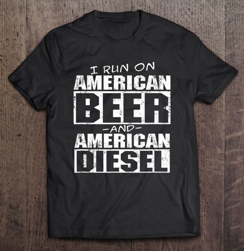 Mens Funny American Diesel Truck And Beer Shirt