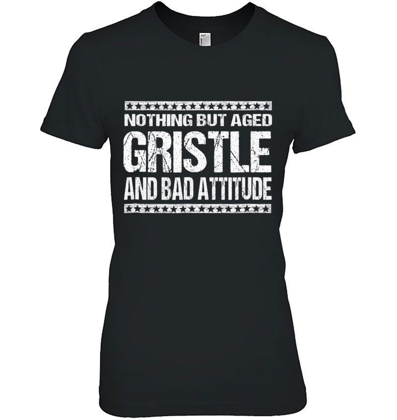 Mens Funny Gristle And Attitude Gift Idea Hoodie