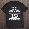 Mens This Guy Is Officially 19 Years Old 19Th Birthday Tee