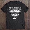 Military Mom Hero I Raised Mine Women Soldier Mother Tee