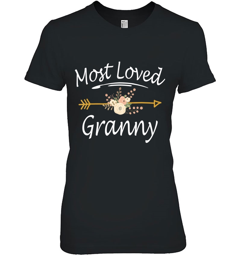 Most Loved Granny Shirt Cute Mothers Day Gifts Hoodie