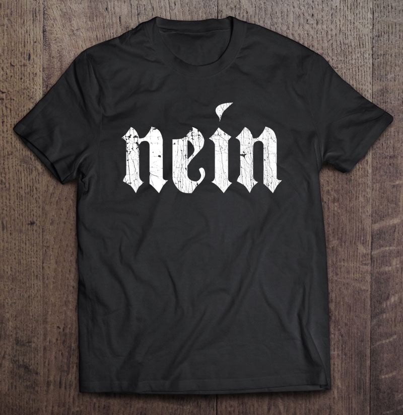 Nein German No Funny Kids Saying Germany Vintage Tee Shirt