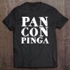 Pan Con Pinga Funny Cuban Slang Gift Tee