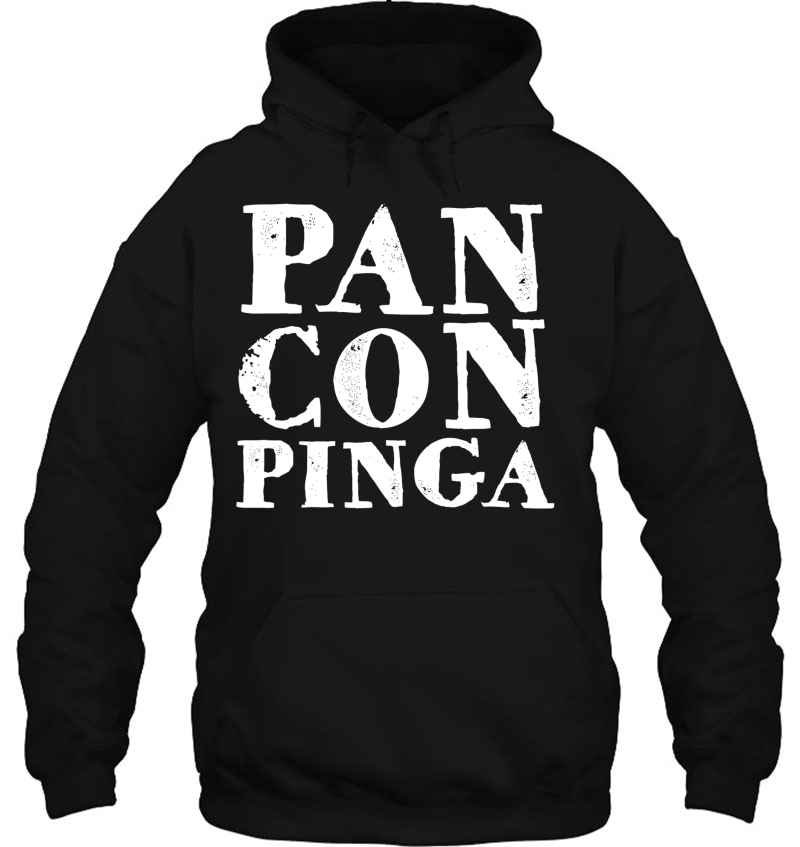 Pan Con Pinga Funny Cuban Slang Gift Hoodie