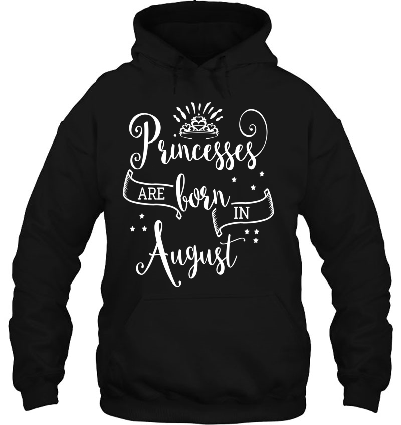 Princesses Are Born In August Mugs