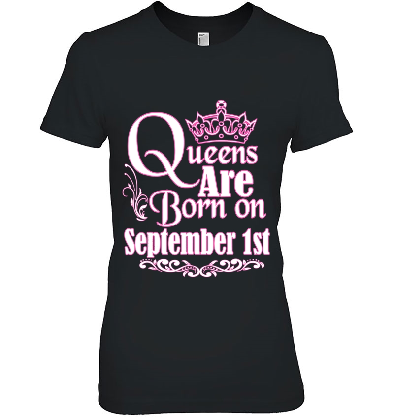 Queens Are Born On September 1St Funny Birthday Hoodie