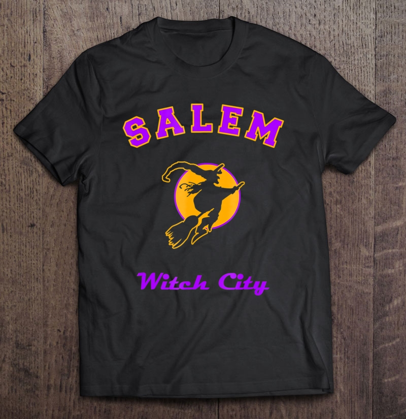 Salem Witch City For Halloween! Shirt