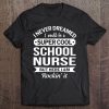 School Nurse Tshirts Gift Funny Tee