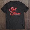 Shit Stirrer - The Trouble Maker Tee