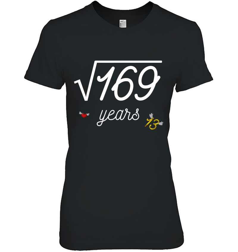 Square Root Of 169 Funny Math 13Th Birthday 13 Year Old Tee Hoodie