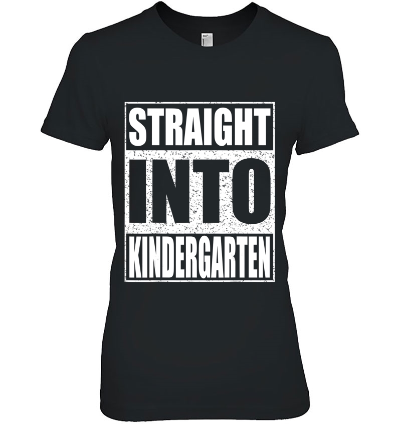 Straight Into Kindergarten Funny Back To School Gift Hoodie