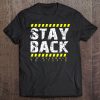 Stupid Shirt Stay Back I'm Allergic Funny Tee