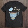 Tea Time Shirt For Women Cup Of Tea Tee