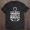 The Best Gamers Spawn In June Birthday Nerd Tee Tee