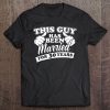 This Guy Has Been Married For 30 Years Anniversary Tee