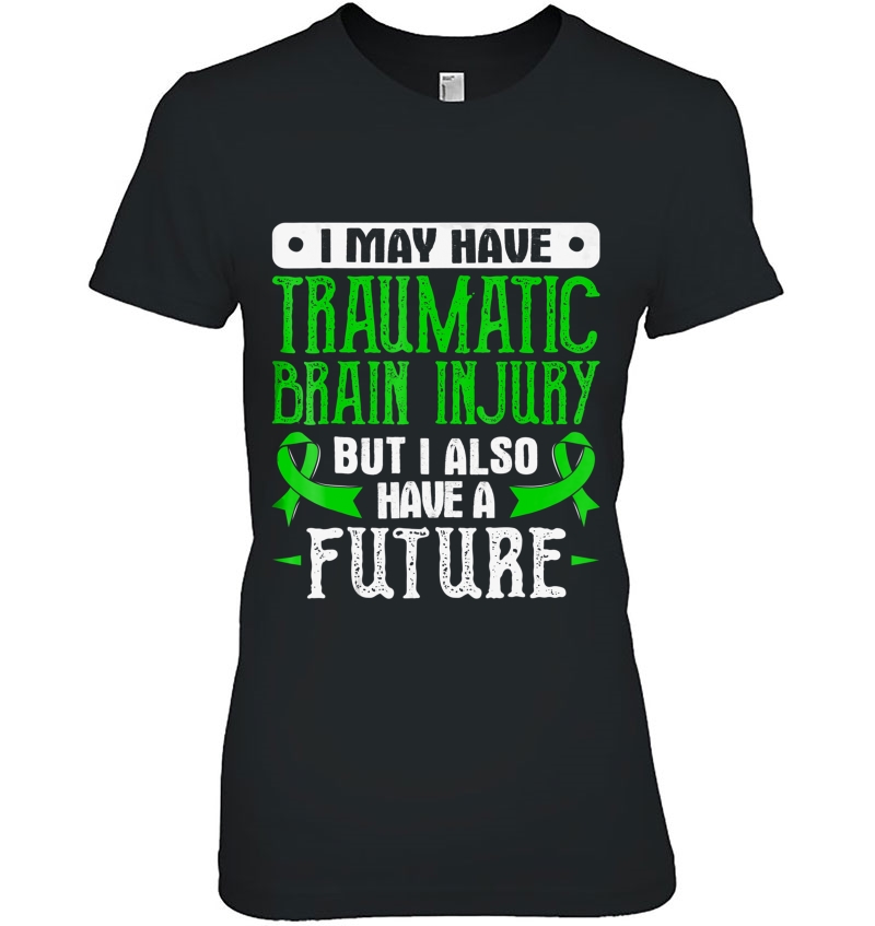 Traumatic Brain Injury Awareness Gift - Tbi Tshirt Hoodie