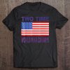 Usa Two Time World War Champs 4Th Of July Shirt Tee