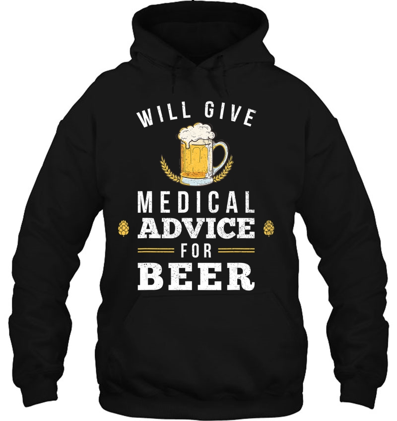 Will Give Medical Advice For Beer Doctor Nurse Gift Mugs