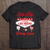 Womens Birthday Girl Squad What Happens In Vegas Stays In Vegas Tee