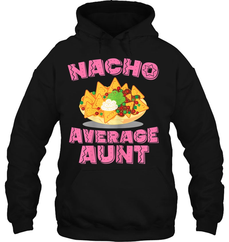 Womens Funny Aunt Tee Nacho Average Aunt Birthday Gift Mugs