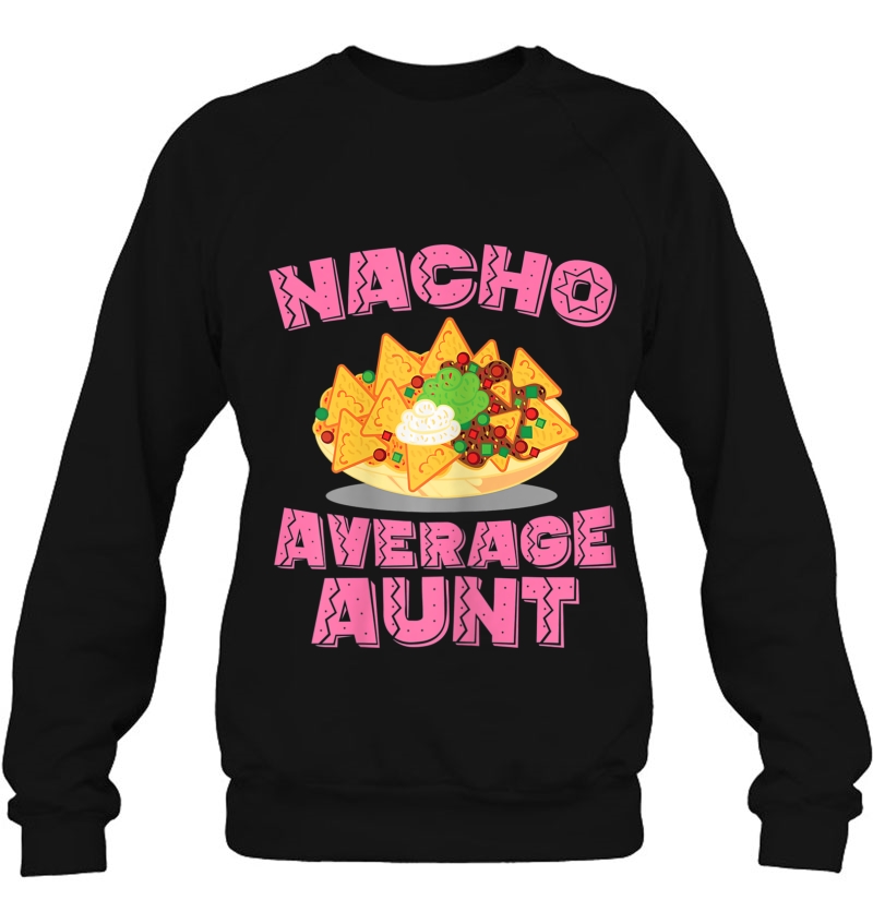 Womens Funny Aunt Tee Nacho Average Aunt Birthday Gift Mugs