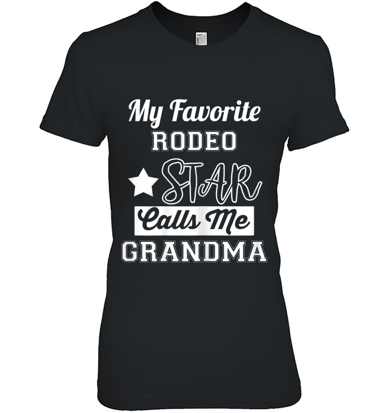Womens My Favourite Rodeo Star Calls Me Grandma Ladies Tee