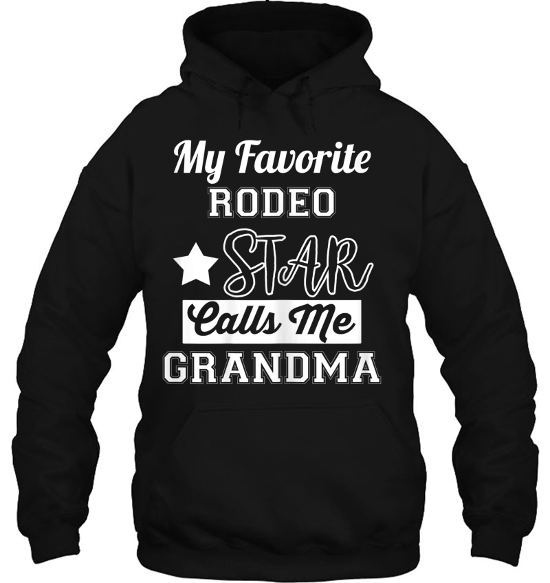 Womens My Favourite Rodeo Star Calls Me Grandma Hoodie