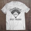 Diamonds Are A Girl's Best Friend Shirt Softball Mom Gift Tee