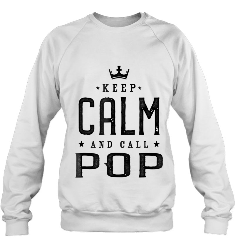 Family Tee Shirts Keep Calm And Call Pop Men Mugs