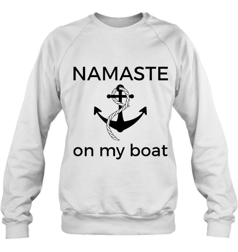 Namaste On My Boat Sailors Sailboat Crew Anchor Yoga Tshirt Mugs