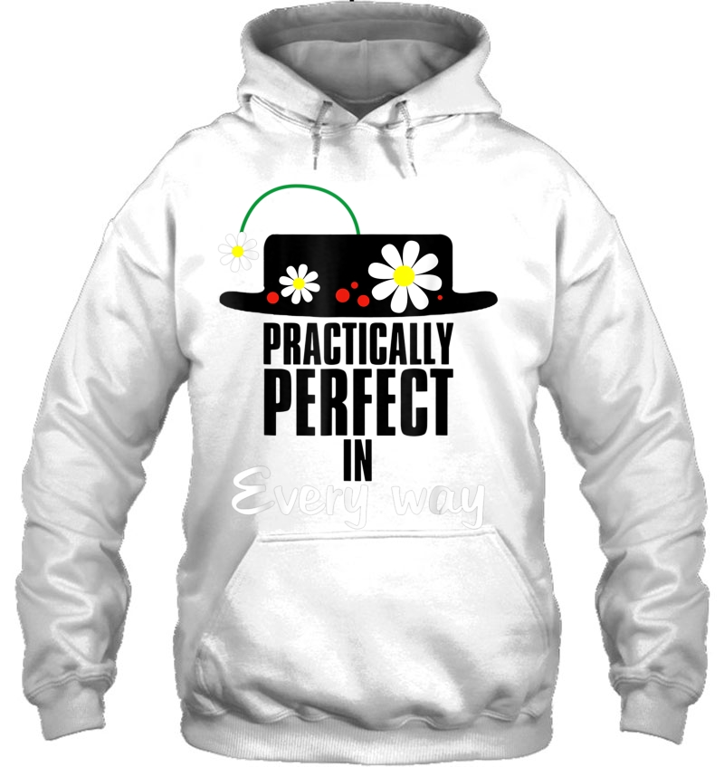 Practically Perfect In Every Way Tshirt Mugs