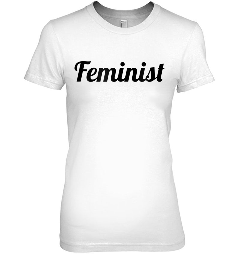 That Says The Word - Feminist - On It Cute Tee Hoodie