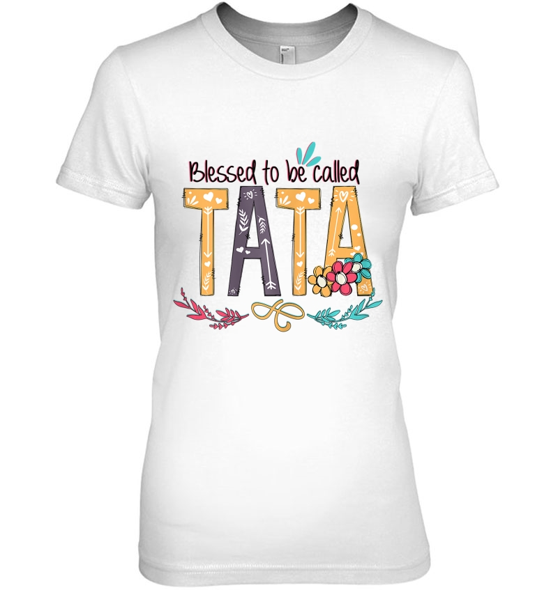 Womens Blessed To Be Called Tata Colorful Gifts-Grandma Tee Hoodie