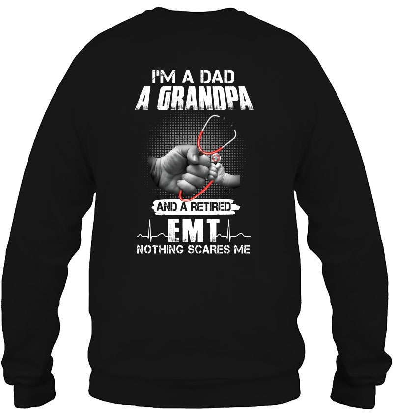 I'm A Dad A Grandpa And A Retired EMT Nothing Scares Me Mugs