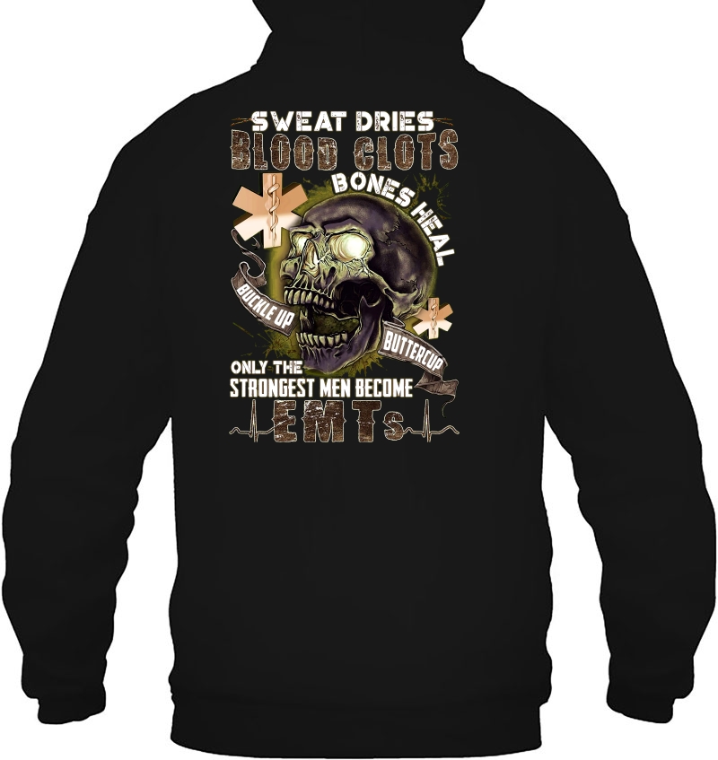 Sweat Dries Blood Clots Only The Strongest Men Become EMT Skull Version Mugs