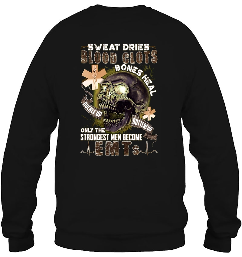 Sweat Dries Blood Clots Only The Strongest Men Become EMT Skull Version Mugs