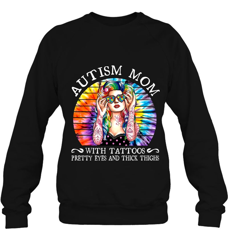 Autism Mom With A Tattoos Pretty Eyes And Thick Thighs Tie Dye Version Mugs