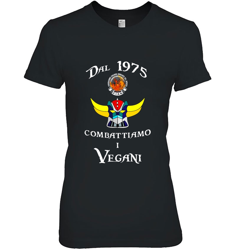 Dal 1975 Combattiamo I Vegani Ladies Tee